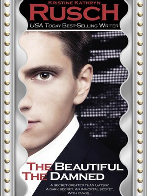 cover image of The Beautiful, the Damned